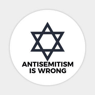 Antisemitism Is Wrong Magnet